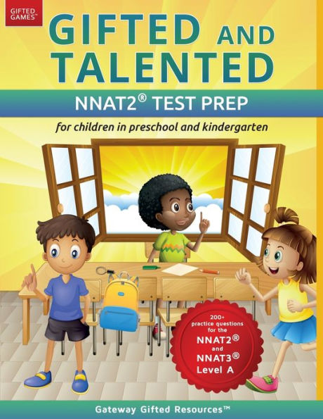 Gifted and Talented NNAT2 Test Prep - Level A: Test preparation NNAT2 Level A; Workbook and practice test for children in kindergarten/preschool