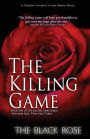 The Killing Game: Volumes One, Two, and Three of the First Book of The Killing Game Series