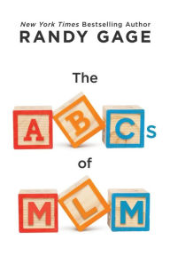 Title: The ABCs of MLM, Author: Randy Gage