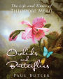 Orchids and Butterflies: The Life and Times of Theodore Mead