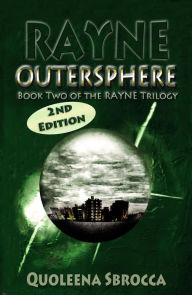 Title: Rayne: OuterSphere (2nd Edition), Author: Quoleena Sbrocca