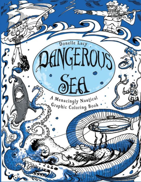 Dangerous Sea A Menacingly Nautical Graphic Coloring Book Paperback