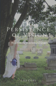 Title: The Persistence of Vision, Author: Lisa Gery