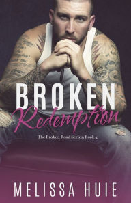 Title: Broken Redemption: Book 4 in The Broken Road Series, Author: Amy Briggs