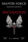 Mantis Force: Decimation