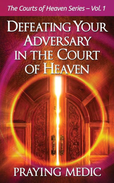 Defeating Your Adversary in the Court of Heaven