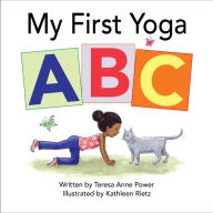Title: My First Yoga ABC, Author: Teresa Anne Power