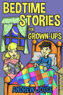 Bedtime Stories for Grown-Ups