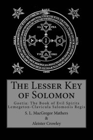 Title: The Lesser Key of Solomon, Author: S. L. MacGregor Mathers