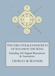 Title: The Greater and Lesser Keys of Solomon the King, Author: Aleister Crowley