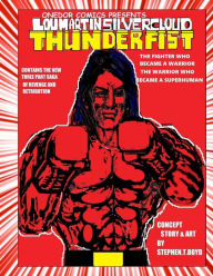 Title: ThunderFist: Lou Martin Silvercloud, Author: Stephen Boyd