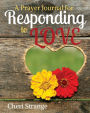 A Prayer Journal for Responding to LOVE