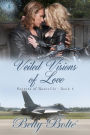 Veiled Visions of Love
