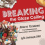 Breaking the Glaze Ceiling: Sweet Lessons For Entrepreneurs, Innovators and Wannabes