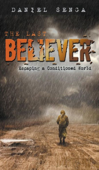 The Last Believer: Escaping a Conditioned World
