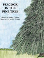 Peacock in the Pine Tree