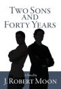 Two Sons and Forty Years: A Novel
