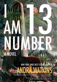 Title: I Am Number 13, Author: Andra Watkins