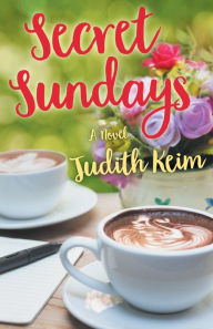 Title: Secret Sundays, Author: Judith Keim