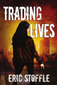 Title: Trading Lives, Author: Eric Stoffle