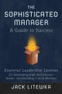 The Sophisticated Manager: A Guide to Success