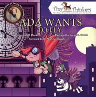 Title: Ada Wants to Fly: The Innovation of a Young Ada Lovelace, Author: M. J. Mouton