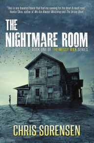 Title: The Nightmare Room, Author: Chris Sorensen