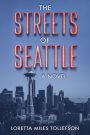 The Streets of Seattle: A novel