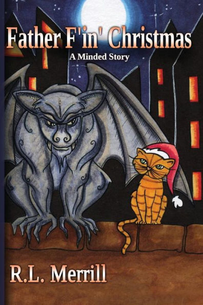 Father F'in' Christmas: A Minded Story