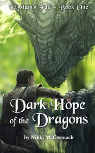 Title: Dark Hope of the Dragons, Author: Nikki McCormack