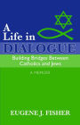 A Life in Dialogue: Building Bridges Between Catholics and Jews