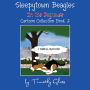 Sleepytown Beagles In the Doghouse: Cartoon Collection Book 2