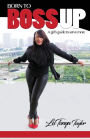 Born to Boss Up