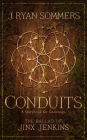 CONDUITS: The Ballad of Jinx Jenkins: A Storybook for Grownups