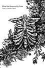 What Sits Between My Veins