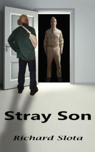 Title: Stray Son, Author: Richard Slota