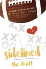 Sidelined: The Draft