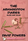 The Armageddon Diaries - Alice and Julie