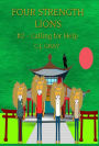 Four Strength Lions: Calling for Help, Volume 2 (First Edition, Hardcover, Full Color)