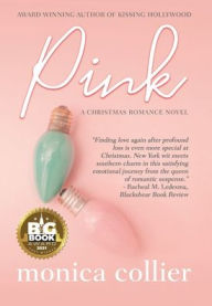Title: Pink: A Christmas Romance, Author: Monica Collier