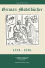 German Modelbucher 1524 - 1556: A compilation of eight German needlework and weaving pattern books