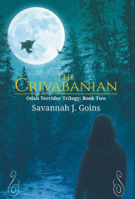 Title: The Crivabanian: Odan Terridor Trilogy: Book Two, Author: Savannah J Goins