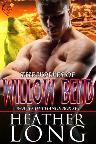 Wolves of Change: Wolves of Willow Bend Books 7-9