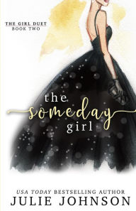 Title: The Someday Girl, Author: Julie Johnson