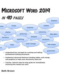 Title: Microsoft Word 2019 In 90 Pages, Author: Beth Brown