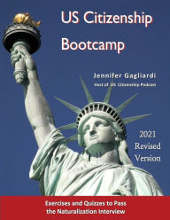 Title: US Citizenship Bootcamp, Author: Jennifer Gagliardi