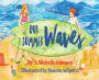 Our Summer Waves