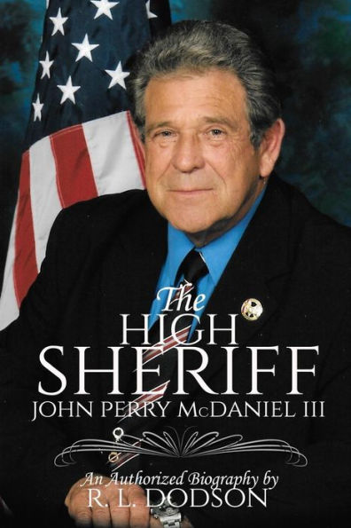 The High Sheriff: John Perry McDaniel III