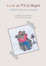 Love at First Sight: A father's tale of loss and love