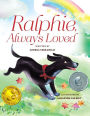 Ralphie, Always Loved